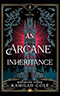 An Arcane Inheritance